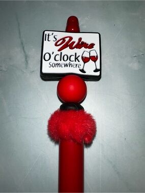 It’s Wine O’Clock Somewhere Custom Pen
